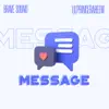 Brave Sound - MESSAGE (feat. LilPrince Raheem) - Single